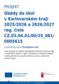 Obědy do škol v Karlovarském kraji 2025/2026 a 2026/2027